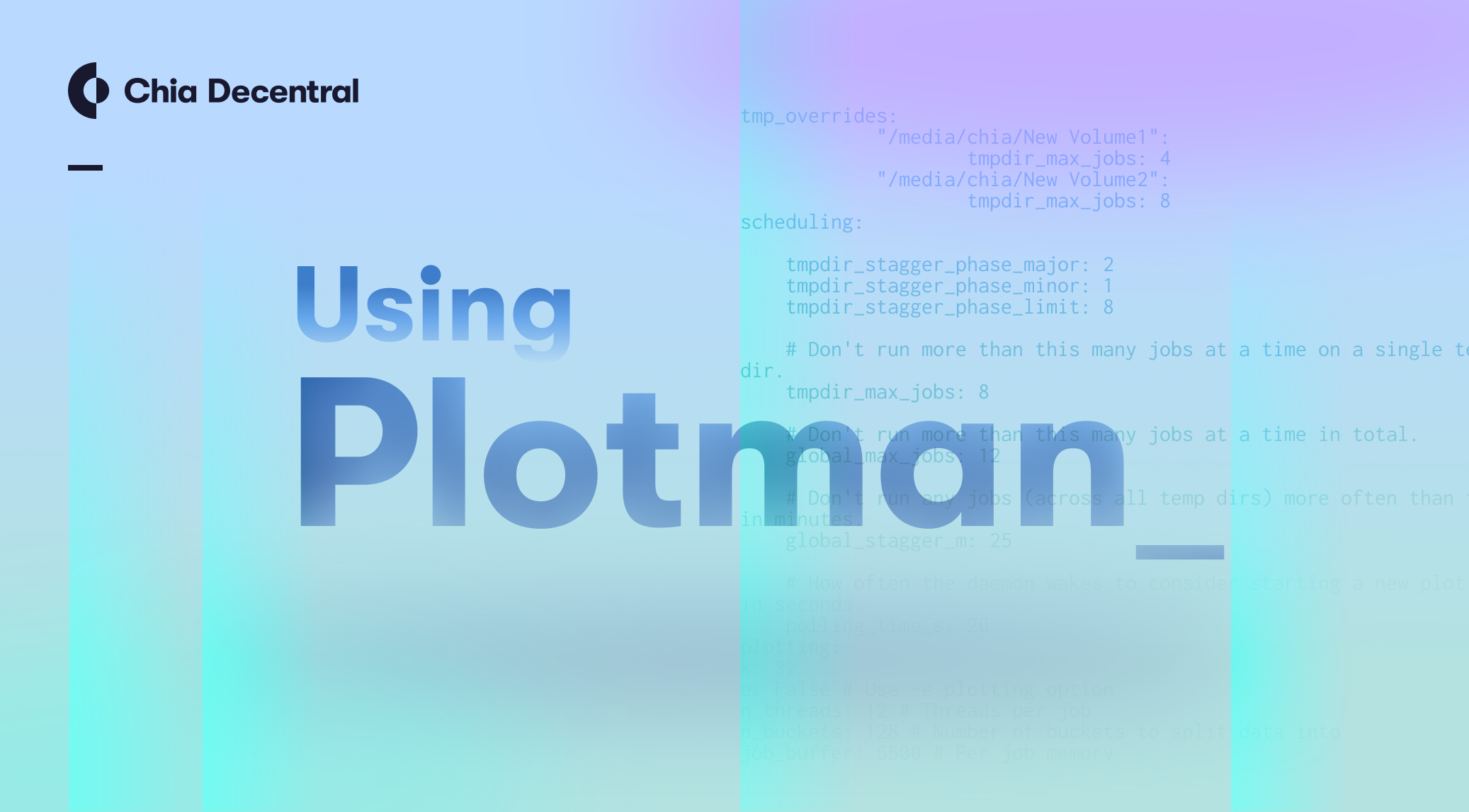 Plotman - Automate and Manage Chia Plotting - Chia Decentral